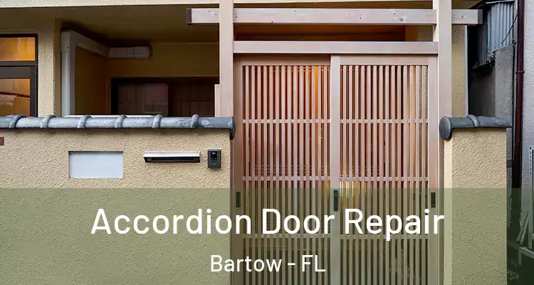 Accordion Door Repair Bartow - FL