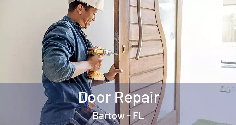 Door Repair Bartow - FL