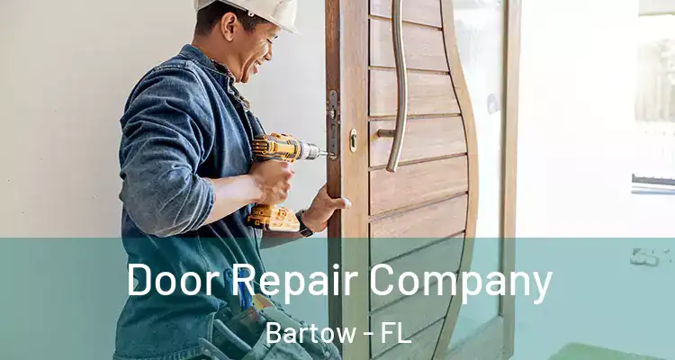 Door Repair Company Bartow - FL