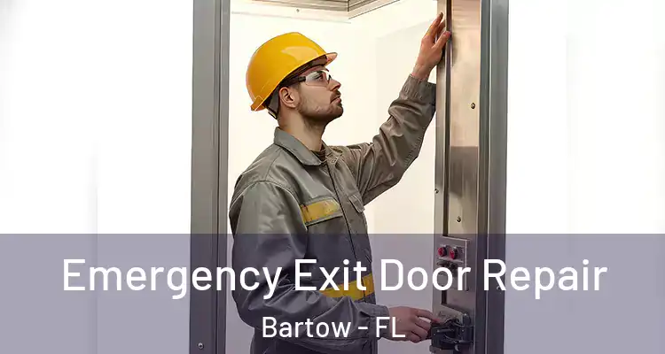 Emergency Exit Door Repair Bartow - FL