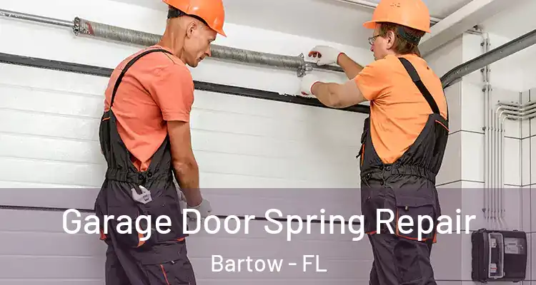 Garage Door Spring Repair Bartow - FL