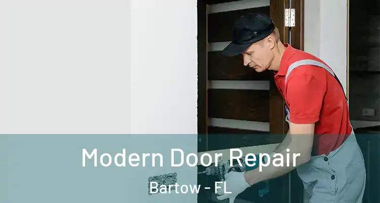 Modern Door Repair Bartow - FL