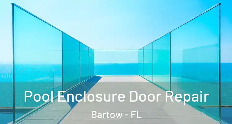 Pool Enclosure Door Repair Bartow - FL