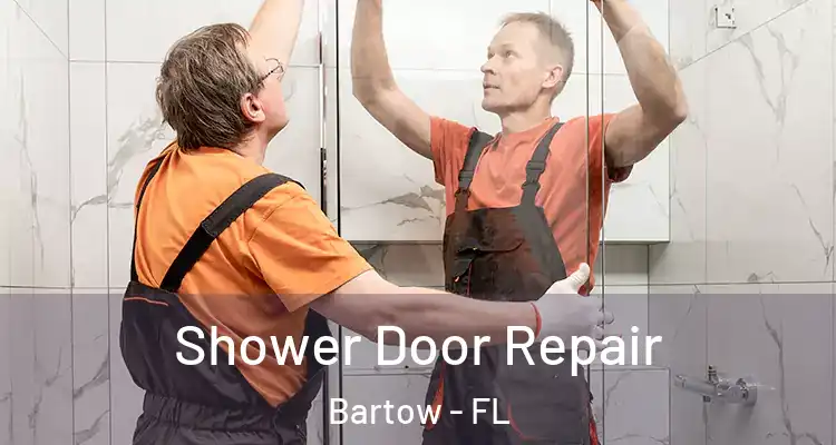 Shower Door Repair Bartow - FL
