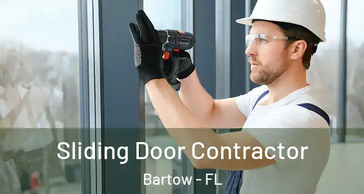 Sliding Door Contractor Bartow - FL
