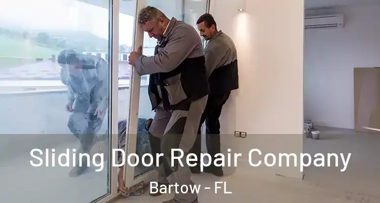 Sliding Door Repair Company Bartow - FL