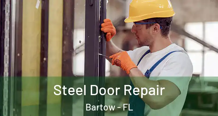Steel Door Repair Bartow - FL